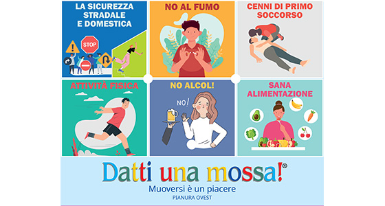 Datti una mossa nel Distretto Pianura Ovest. Muoversi è un piacere Datti una mossa nel Distretto Pianura Ovest. Muoversi è un piacere